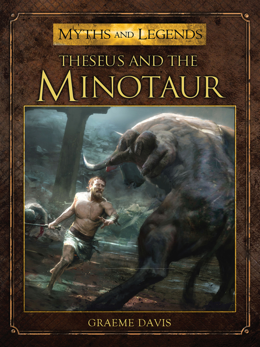 Title details for Theseus and the Minotaur by Graeme Davis - Available